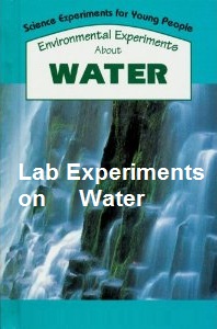 Lab Experiments on Water